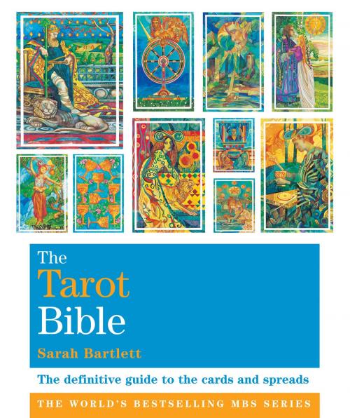 Cover of the book The Tarot Bible by Sarah Bartlett, Octopus Books