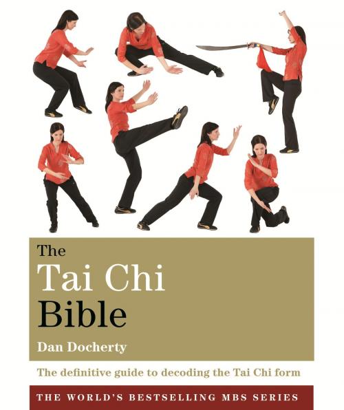 Cover of the book The Tai Chi Bible by Dan Docherty, Octopus Books