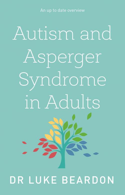 Cover of the book Autism and Asperger Syndrome in Adults by Luke Beardon, John Murray Press