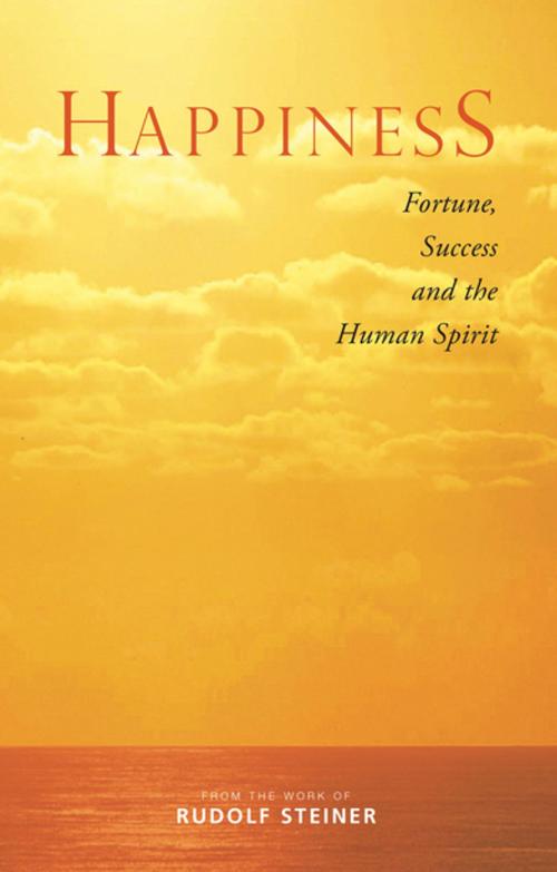 Cover of the book Happiness by Rudolf Steiner, Rudolf Steiner Press