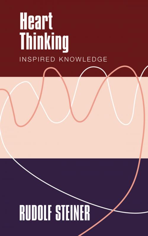 Cover of the book Heart Thinking by Rudolf Steiner, Rudolf Steiner Press