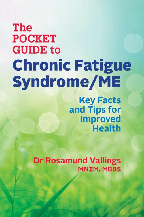 Cover of the book The Pocket Guide to Chronic Fatigue Syndrome/ME by Rosamund Vallings, Calico Publishing Ltd