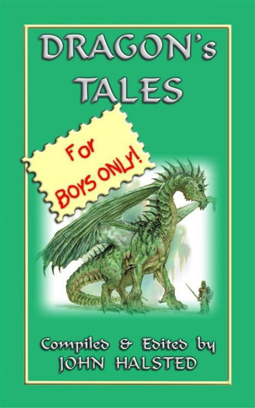 Cover of the book DRAGONS TALES FOR BOYS ONLY - 28 tales of dragons and knights in shining armour by Various, Abela Publishing