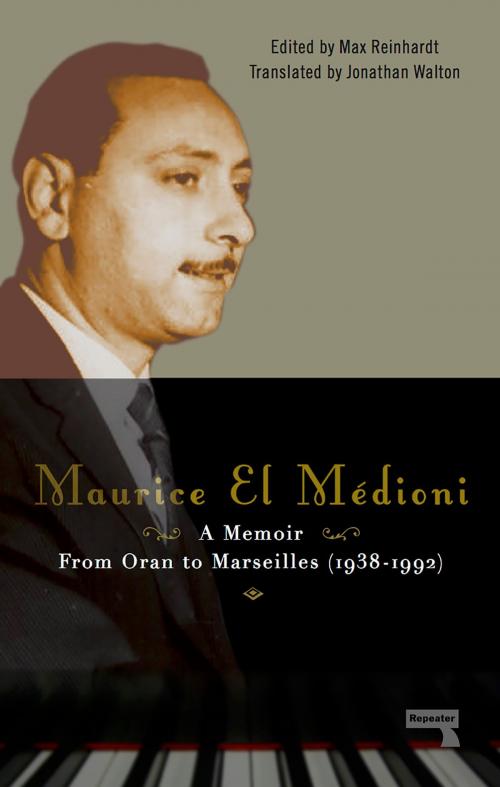 Cover of the book Maurice El Médioni - A Memoir by Maurice El MÉDIONI, Watkins Media