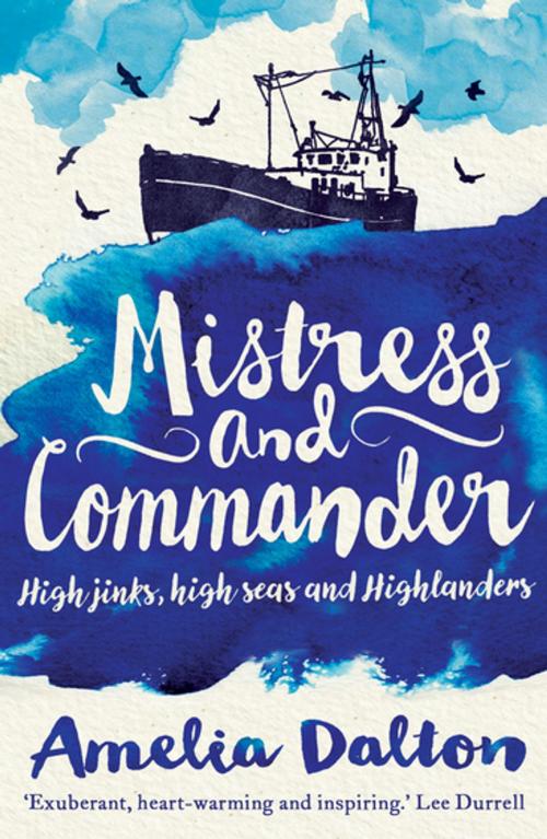 Cover of the book Mistress and Commander by Amelia Dalton, Sandstone Press Ltd