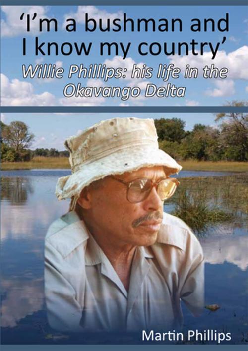 Cover of the book I’m a Bushman and I Know my Country by Martin Phillips, Melrose Books