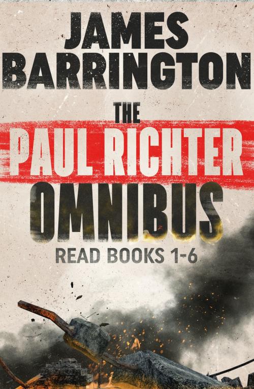 Cover of the book The Paul Richter Omnibus by James Barrington, Canelo