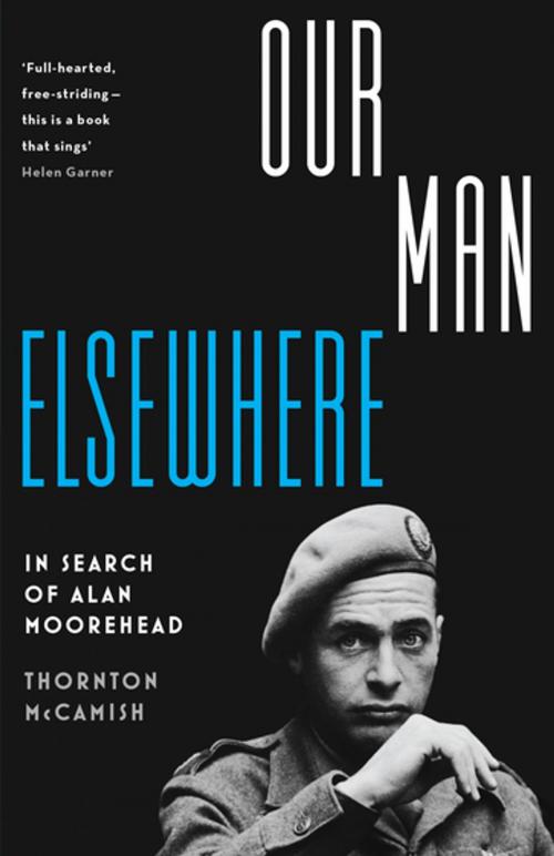 Cover of the book Our Man Elsewhere by Thornton McCamish, Schwartz Publishing Pty. Ltd