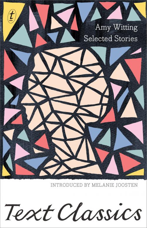Cover of the book Selected Stories by Amy Witting, The Text Publishing Company