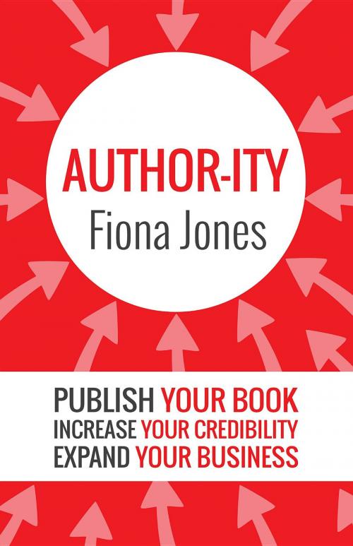 Cover of the book Author-ity by Fiona Jones, Author Express