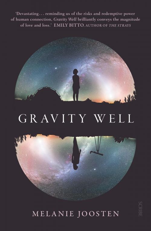 Cover of the book Gravity Well by Melanie Joosten, Scribe Publications Pty Ltd