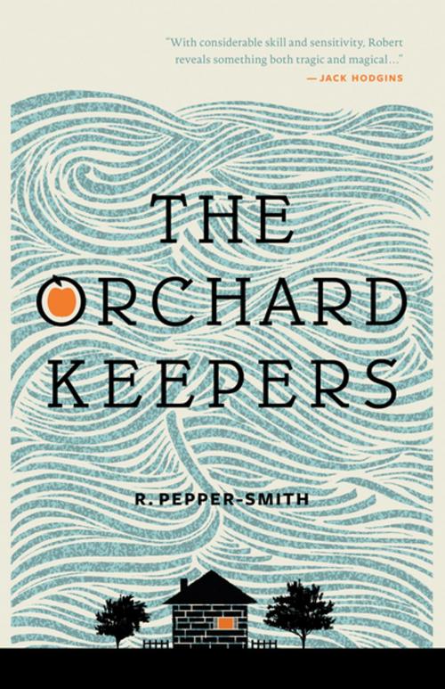Cover of the book The Orchard Keepers by Robert Pepper-Smith, NeWest Press