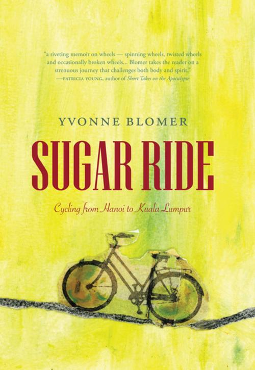 Cover of the book Sugar Ride by Yvonne Blomer, Palimpsest Press