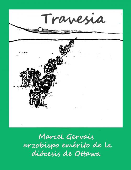 Cover of the book Travesia -introduccion by Marcel Gervais, Emmaus Publications