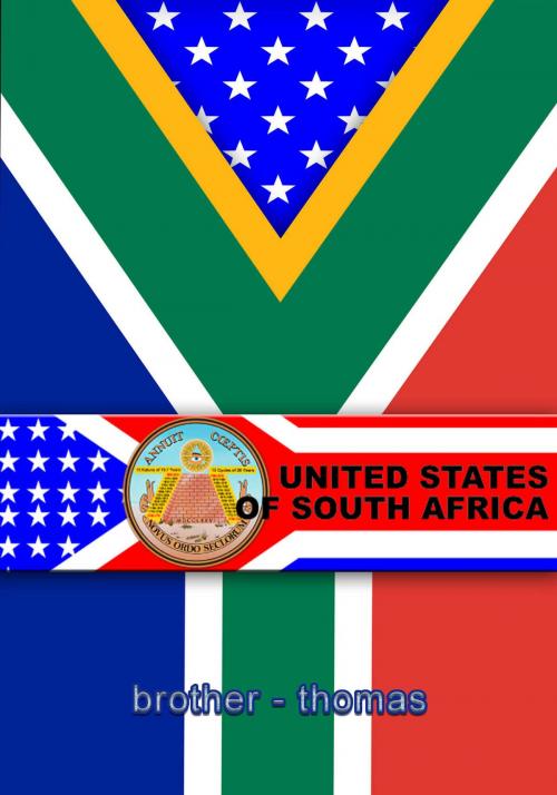 Cover of the book United States of South Africa by Brother Thomas, Robin Beck