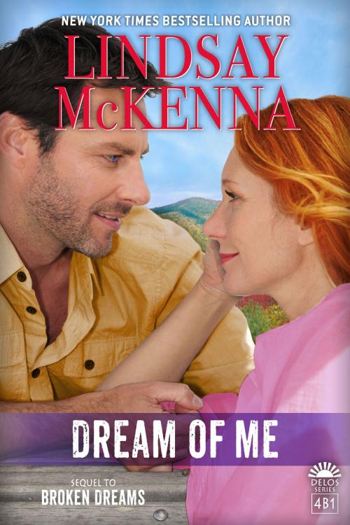 Cover of the book Dream of Me by Lindsay McKenna, Blue Turtle Publishing