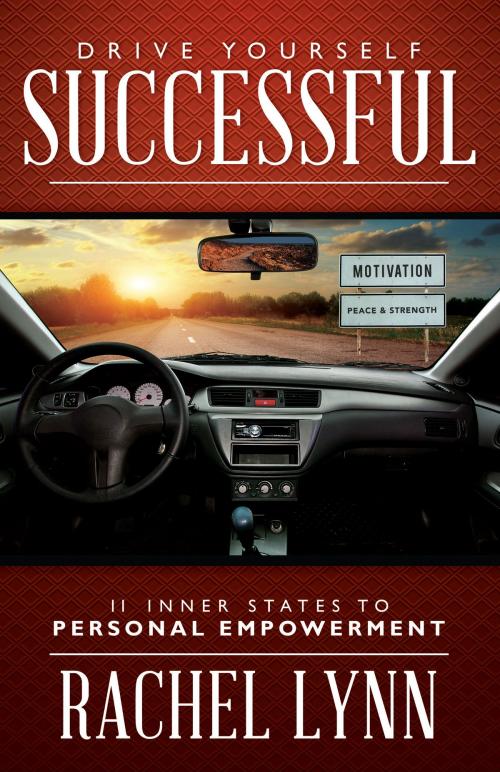 Cover of the book Drive Yourself Successful by Rachel Lynn, Sound Wisdom