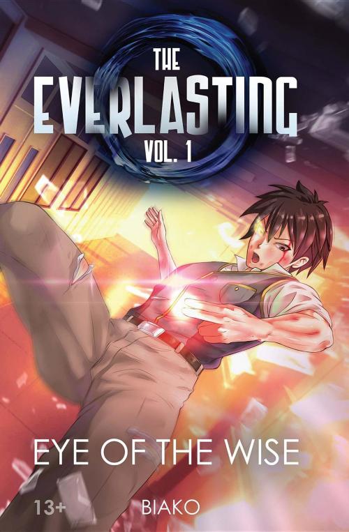 Cover of the book The Everlasting: Eye of the Wise by Biako, Vic's Lab, LLC