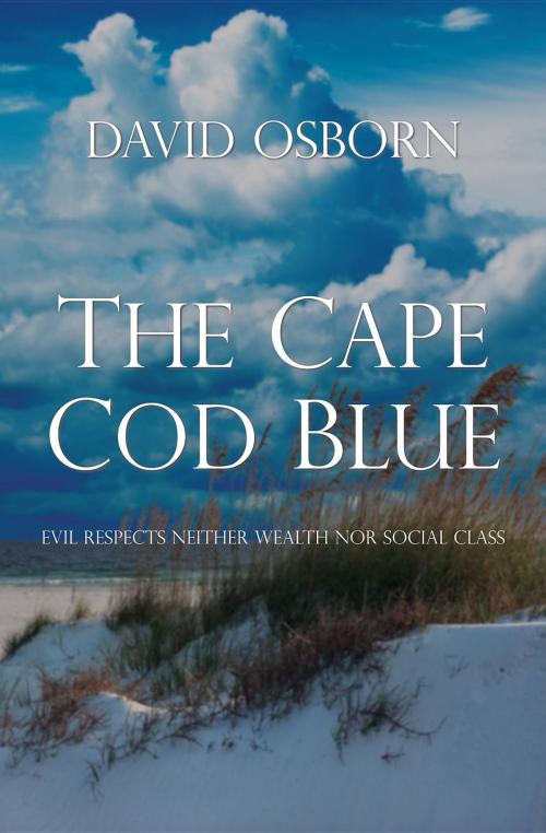 Cover of the book The Cape Cod Blue by David Osborn, Dagmar Miura