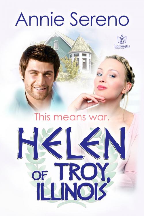 Cover of the book Helen of Troy, Illinois by Annie Sereno, Boroughs Publishing Group
