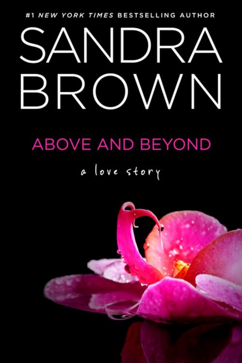 Cover of the book Above and Beyond by Sandra Brown, Class Ebook Editions Ltd.