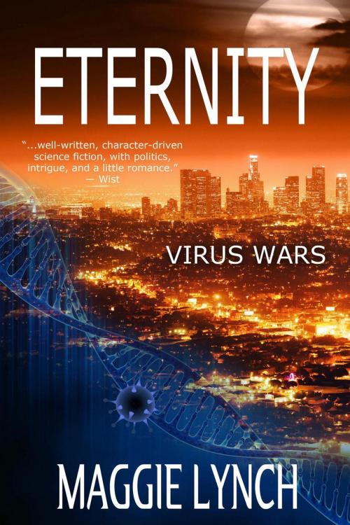 Cover of the book Eternity: Virus Wars by Maggie Lynch, Windtree Press