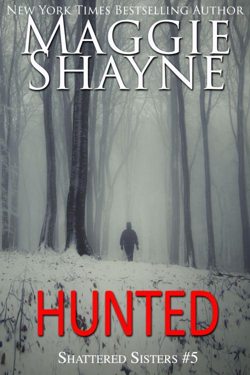 Cover of the book Hunted by Maggie Shayne, Thunderfoot Publishing, Inc