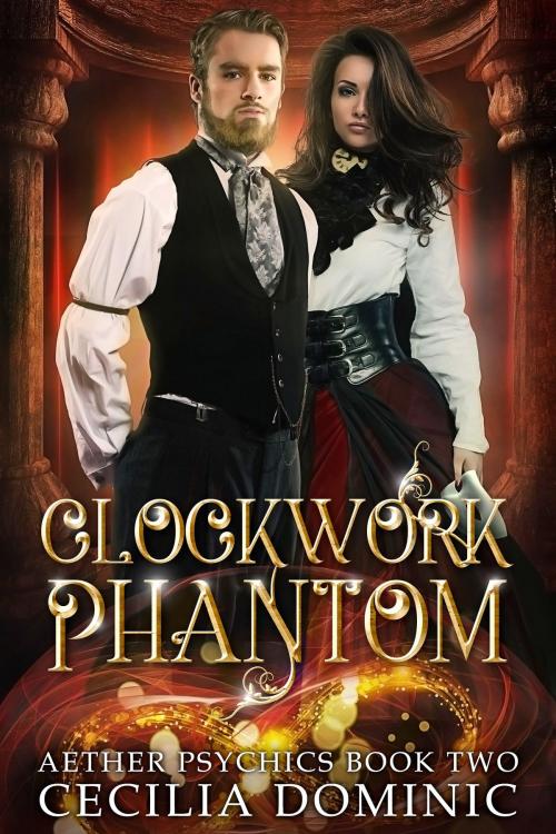 Cover of the book Clockwork Phantom by Cecilia Dominic, AIBHS