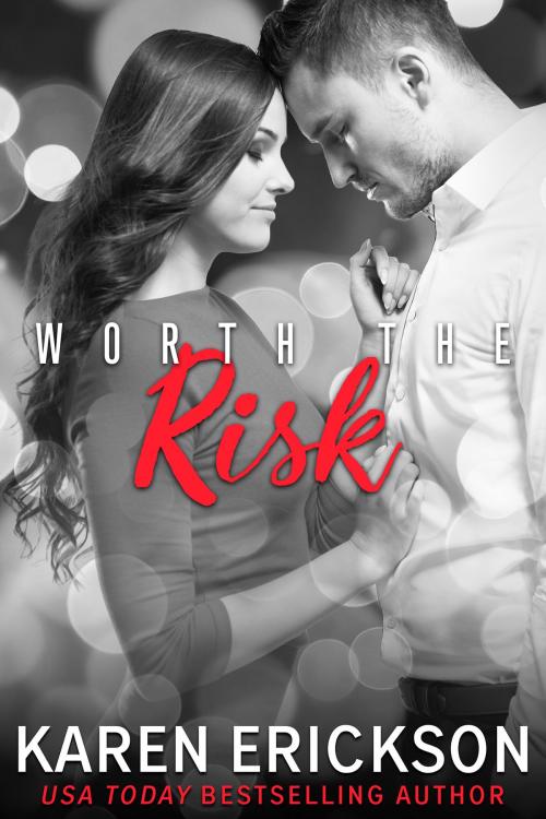 Cover of the book Worth the Risk by Karen Erickson, Em Publishing