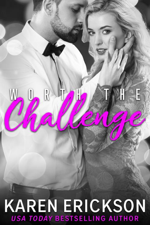 Cover of the book Worth The Challenge by Karen Erickson, EM Publishing