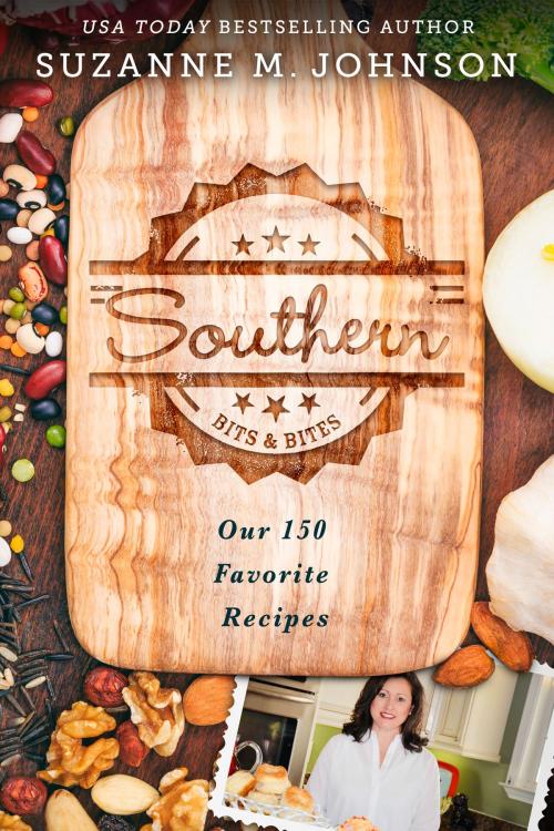 Cover of the book Southern Bits & Bites: Our 150 Favorite Recipes by Suzanne M. Johnson, Evil Eye Concepts, Inc.