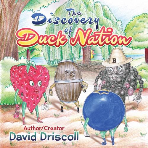 Cover of the book The Discovery of Duck Nation by David Driscoll, Strategic Book Publishing & Rights Co.