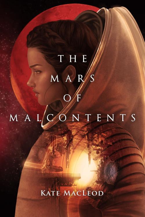 Cover of the book The Mars of Malcontents by Kate MacLeod, Ratatoskr Press