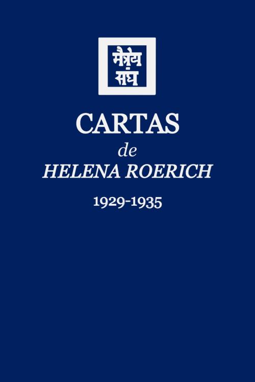 Cover of the book Cartas de Helena Roerich I (1929-1935) by Helena Roerich, Agni Yoga Society