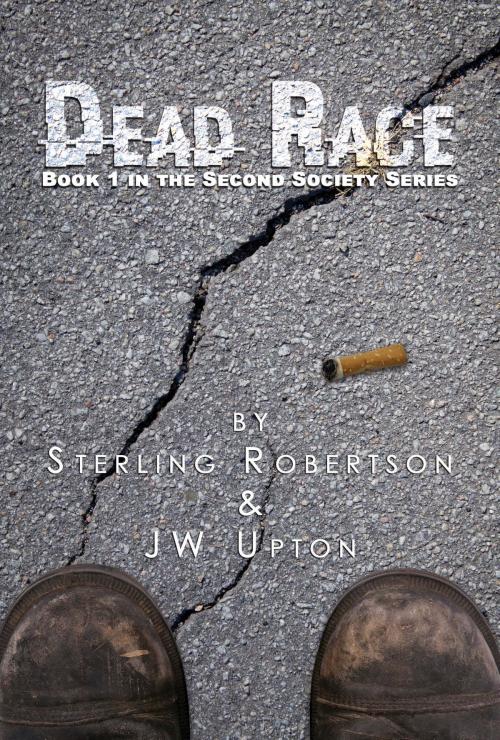 Cover of the book Dead Race by Sterling Robertson, JW Upton, Green Ivy