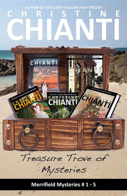 Cover of the book Treasure Trove of Mysteries by Christine Chianti, Robin DeMarco Enterprises, Inc.
