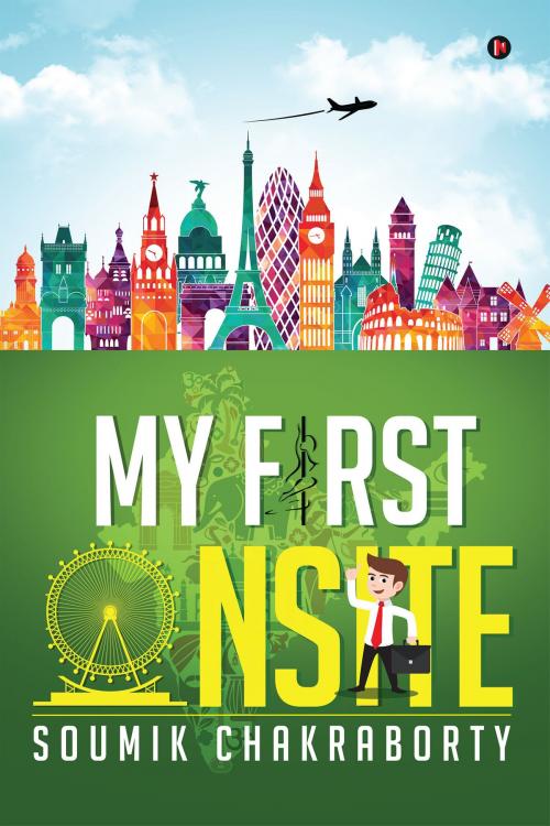 Cover of the book My First Onsite by Soumik Chakraborty, Notion Press