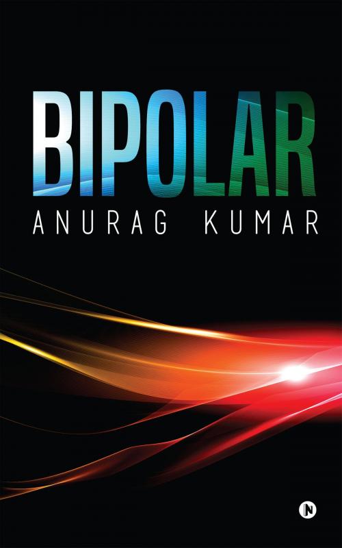 Cover of the book Bipolar by Anurag Kumar, Notion Press