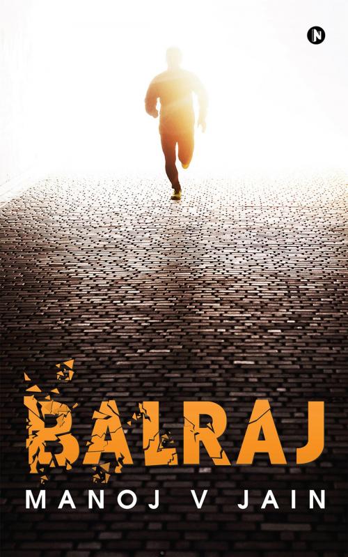 Cover of the book Balraj by Manoj V Jain, Notion Press