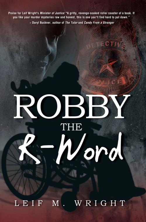 Cover of the book Robby the R-Word by Leif Wright, Promontory Press Inc.