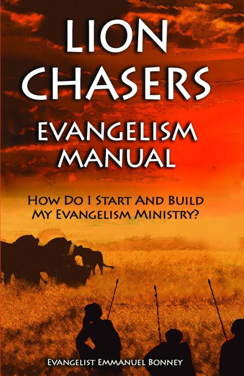 Cover of the book Lion Chasers Evangelism Manual by Emmanuel Bonney, Quest Publications
