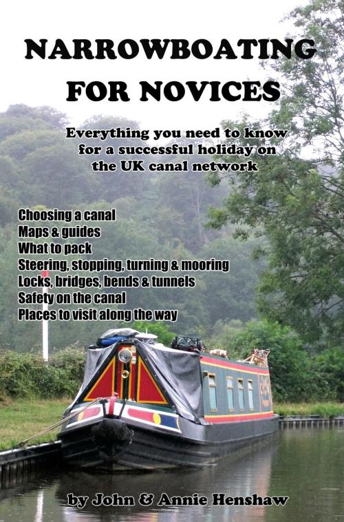 Cover of the book Narrowboating for Novices by John Henshaw, Annie Henshaw, Sphinx House
