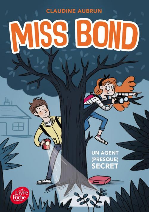 Cover of the book Miss Bond - Tome 1 by Claudine Aubrun, Livre de Poche Jeunesse
