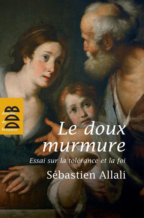 Cover of the book Le doux murmure by Sébastien Allali, Desclée De Brouwer