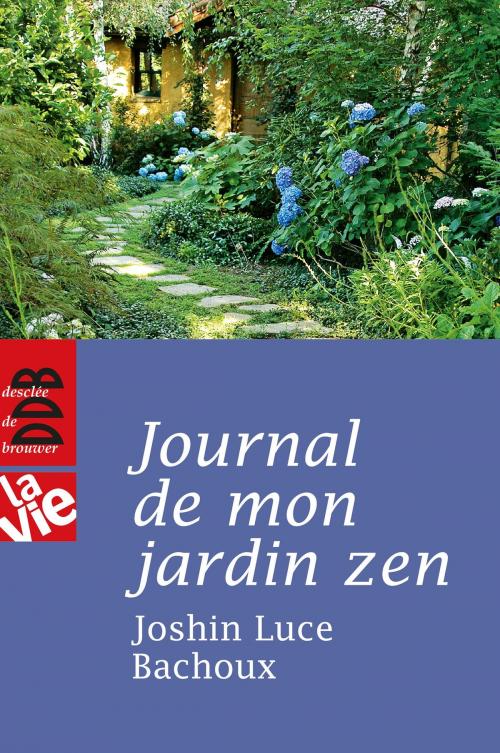 Cover of the book Journal de mon jardin zen by Joshin Luce Bachoux, Desclée De Brouwer