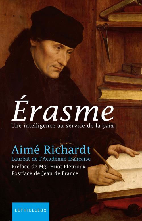 Cover of the book Erasme by Jean de France, Paul Huot-Pleuroux, Aimé Richardt, Lethielleux Editions