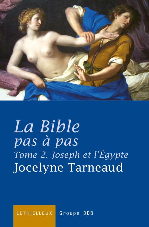 Cover of the book La Bible pas à pas, tome 2 by Jocelyne Tarneaud, Lethielleux Editions