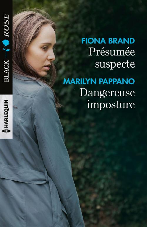 Cover of the book Présumée suspecte - Dangereuse imposture by Fiona Brand, Marilyn Pappano, Harlequin