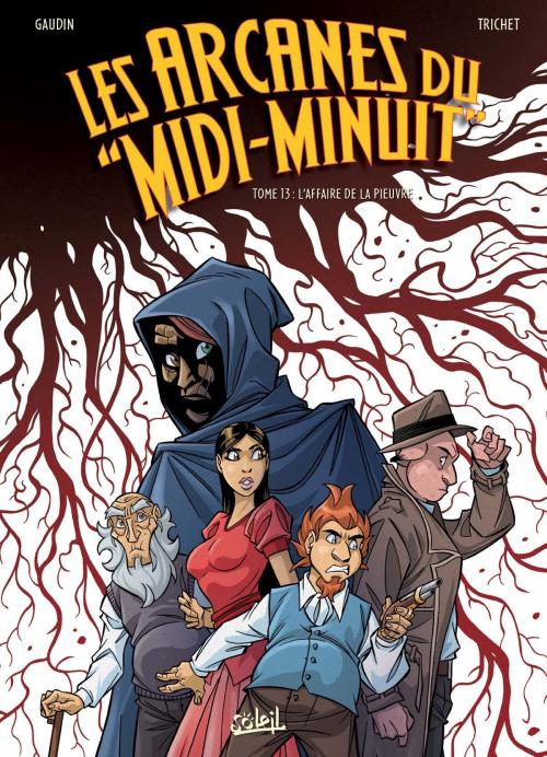 Cover of the book Les Arcanes du Midi-Minuit T13 by Jean-Charles Gaudin, Cyril Trichet, Yoann Guillo, Soleil