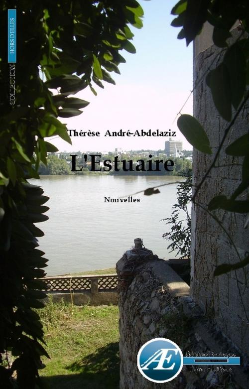 Cover of the book L'Estuaire by Thérèse André-Abdelaziz, Editions Ex Aequo